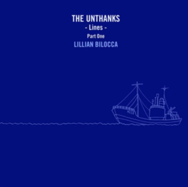 UNTHANKS, THE LINES - PART ONE: LILLIAN BILOCCA (10 INCH LP) VINYL 10"
