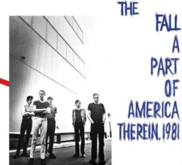 A Part of America Therein, 1981 Artist The Fall Format:Vinyl / 12" Album Label:Superior Viaduct