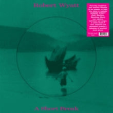A Short Break Artist Robert Wyatt Format:Vinyl / 12" Album Picture Disc Label:Tiger Bay Catalogue No:TB6508