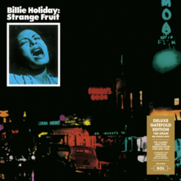 Strange Fruit Artist Billie Holiday Format:Vinyl / 12" Album (Gatefold Cover) Label:DOL Catalogue No:DOL765HG