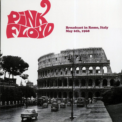 PINK FLOYD - Broadcast From Rome, Italy May 6th, 1968 compact disc DSLEE001
