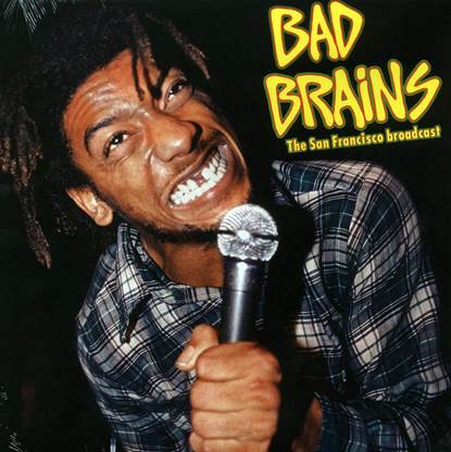 Bad Brains ‎– The San Francisco Broadcast   Radio X  RXXX-1987   VINYL LP