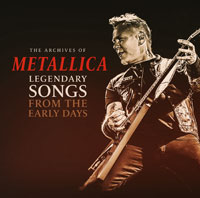 LEGENDARY SONGS FROM TEH EARLY DAYS  by METALLICA  Vinyl LP