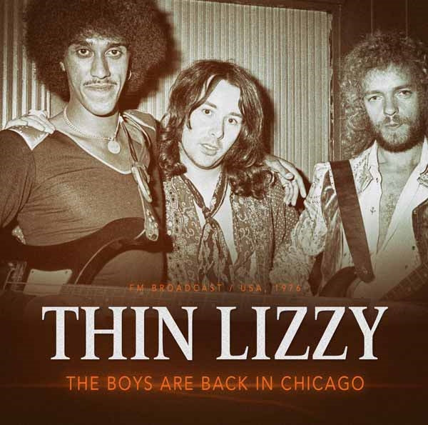 THE BOYS ARE BACK IN CHICAGO 1976 by THIN LIZZY Compact Disc