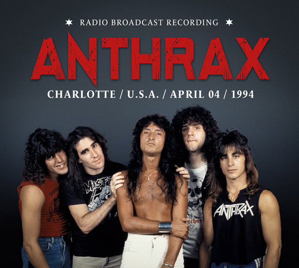 ANTHRAX CHARLOTTE, APRIL 04, 1994 COMPACT DISC