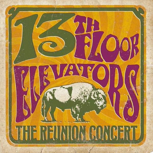 13TH FLOOR ELEVATORS THE REUNION CONCERT VINYL DOUBLE ALBUM Item no. :BDL001LP - punk to funk heaven