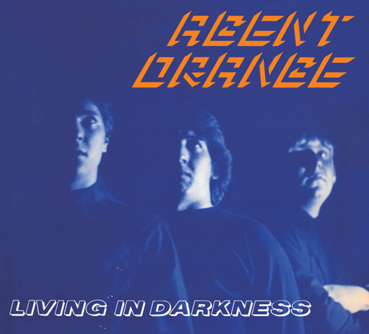 Agent Orange – Living In Darkness CD DIGIPACK RADCD002