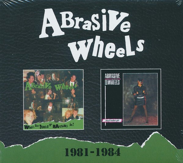 1981 - 1984 Artist Abrasive Wheels Format:CD / Album Label:Captain Oi! Catalogue No:AHOYXCDD386 - punk to funk heaven