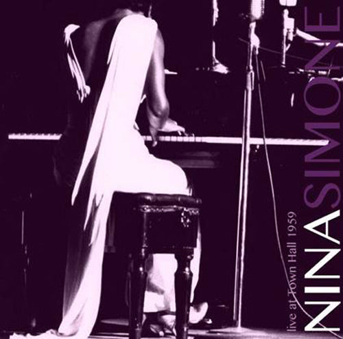 NINA SIMONE - Live At Town Hall 1959 Format: LP Catalogue: ND019