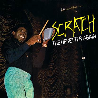 The Upsetters ‎– Scratch The Upsetter Again  Label: Antarctica Starts Here ‎  Cat: ASH708