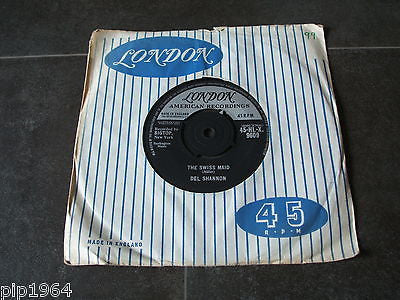 del shannon the swiss maid 1962 london label uk 7" vinyl  hlx 9609  ex