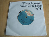 tito simon things will be better  1978 uk pearl label  original 7" vinyl 45