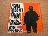 eric mingus / jim dvorak how i miss my gun 1998 usa   7" vinyl 45