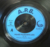 a.p.b. a palace filled with love 1982 uk oily  label  7" vinyl 45