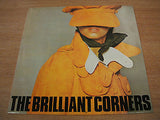 the brilliant corners why do you go out with him when you could go out with me