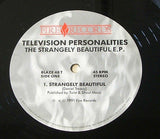Television personalities the strangely beautiful e.p. 1991 uk fire label vinyl