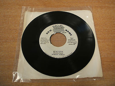 woddy noble real love 1989 jamaican new name label 7" vinyl 45  reggae dancehall