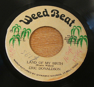 eric donaldson land of my birth 1978 jamaican weed beat label  7" vinyl 45