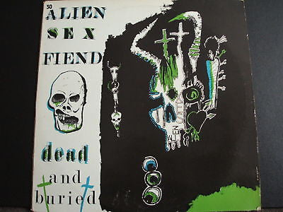 alien sex fiend dead & buried 1984 uk anagram 12" ex
