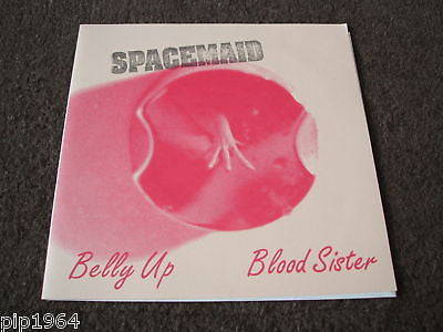 spacemaid belly up  blood sister 1990's uk indie 45 ex