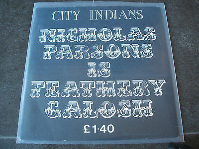 city indians nicholas parsons is feathery galosh 1988 uk safe label 7" peck 001