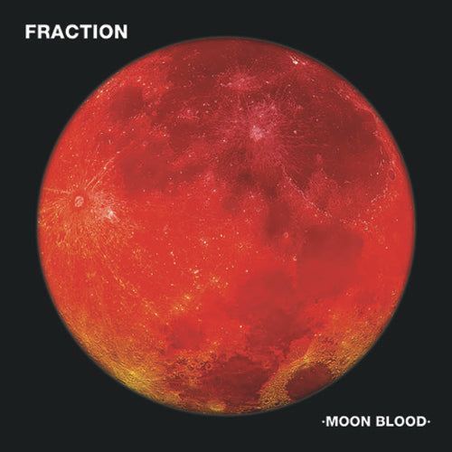 FRACTION - Moon Blood 12 " vinyl lp picture disc MJJ405PD