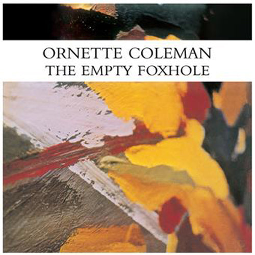 ORNETTE COLEMAN - The Empty Foxhole lp reissue HE66001