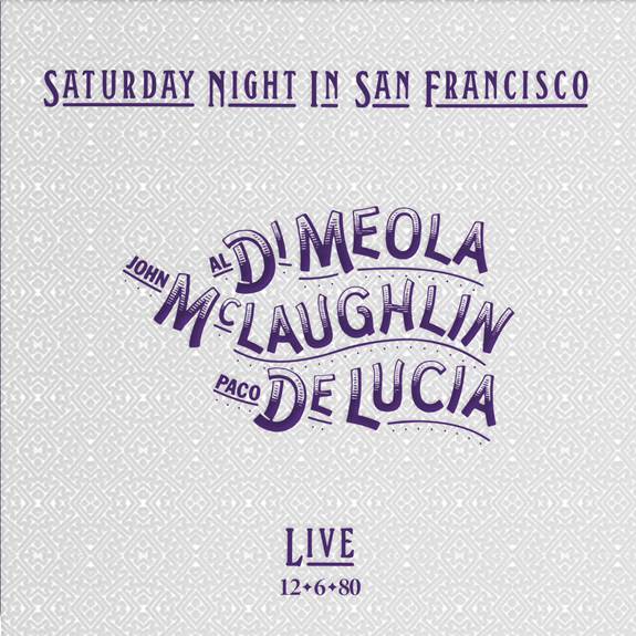 Al Di Meola, John McLaughlin, Paco De Lucía  Saturday Night In San Francisco  Impex  CD