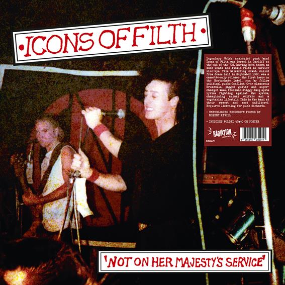 ICONS OF FILTH - Not On Her Majesty's Service  vinyl LP  (+ poster) RRS129