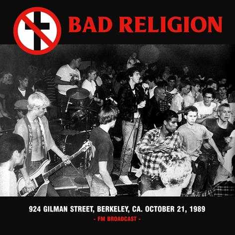 BAD RELIGION 924 GILMAN STREET BERKELEY CA OCTOBER 21 1989 FM BROADCAST vinyl lp