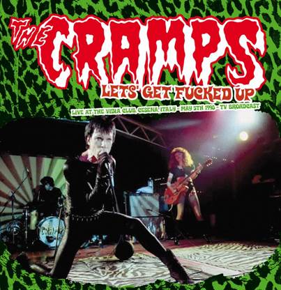 CRAMPS  - LET'S GET FUCKED UP: LIVE AT THE VIDIA CLUB CESENA, MAY 5TH 1998 - TV BROADCAST   DOUBLE VINYL LP   MIND774