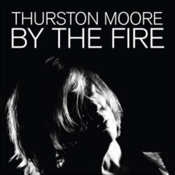 By the Fire Artist Thurston Moore Format:Vinyl / 12" Album