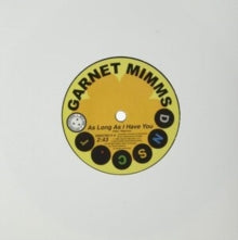 As Long As I Have You/As Long As I Have You (Single Version) Artist Garnet Mimms Format:Vinyl / 7" Single Label:Deptford Northern Soul Club Catalogue No:DNSCR010