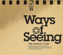 Ways of Seeing Artist The Advisory Circle Format:Vinyl / 12" Album Label:Ghost Box Catalogue No:GBX031LP