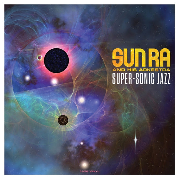 Super-sonic Jazz Artist Sun Ra and His Arkestra Producer Alton Abraham, Ihnfinity Format:Vinyl / 12" Album Label:Not Now Music Catalogue No:LPCATLP156