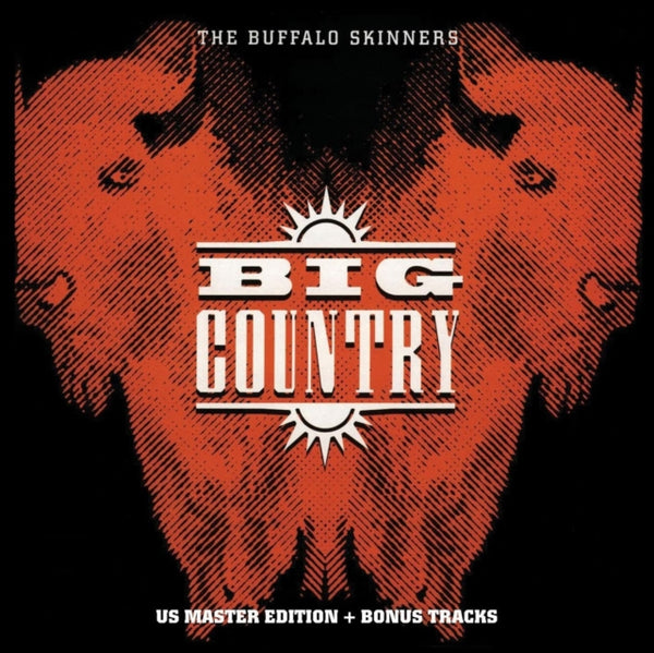 The Buffalo Skinners Artist Big Country Producer Big Country Format:Vinyl / 12" Album