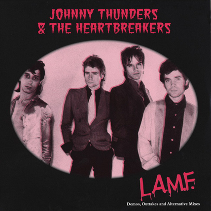 Johnny Thunders & The Heartbreakers ‎– L.A.M.F. Demos, Outtakes And Alternative Mixes vinyl lp