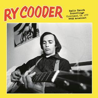 RY COODER - Radio Ranch Recordings, Cleveland, Oh. 1972 vinyl lp ltd