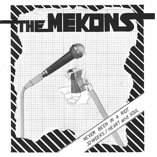 The Mekons ‎– Never Been In A Riot / 32 Weeks / Heart And Soul  Label: Superior Viaduct ‎- SV148  VINYL 7” reissue