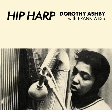 DOROTHY ASHBY with FRANK WESS – Hip Harp clear vinyl lp reissue LTD / 300