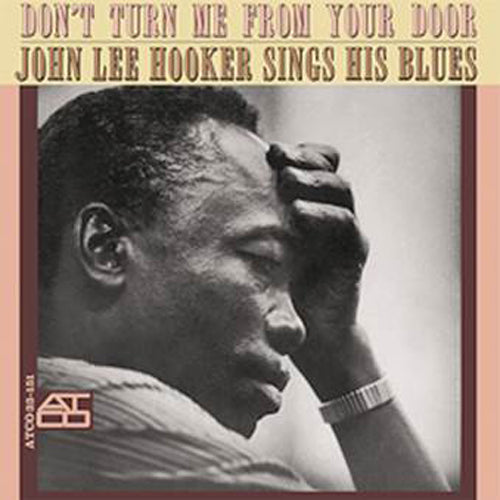 John Lee Hooker: Don't Turn Me From Your Door Atco SD 33-151 vinyl lp