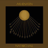 Akhenaten Artist NAT BIRCHALL Format:LP Label:ANCIENT ARCHIVE OF SOUND