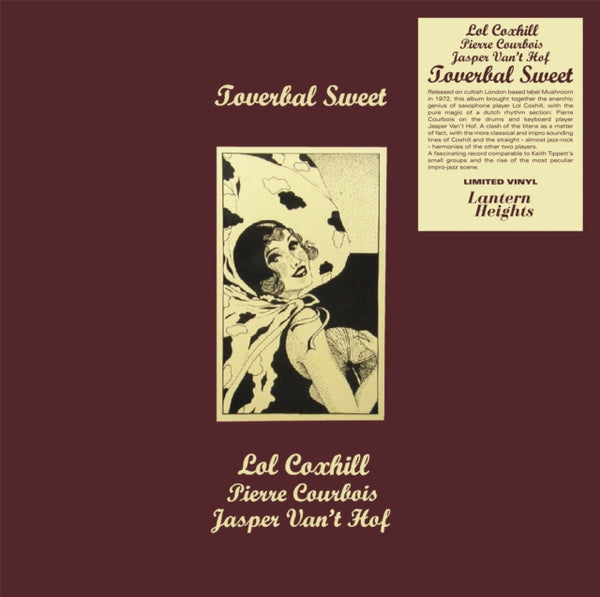 Toverbal Sweet Artist Lol Coxhill/Pierre Courbois/Jasper Van't Hof Format:Vinyl / 12" Album Label:Lantern Heights