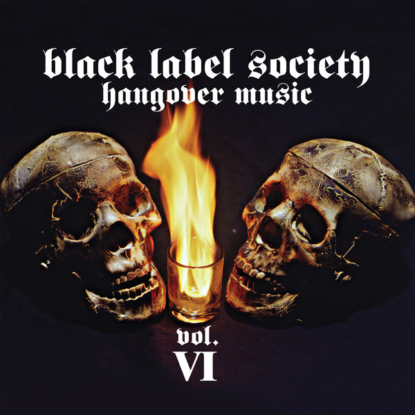 HANGOVER MUSIC VOL. VI, by BLACK LABEL SOCIETY Compact Disc  783992