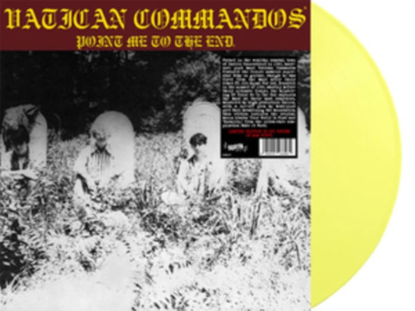 Point Me to the End Artist Vatican Commandos Format:Vinyl / 12" Album Label:Radiation Reissues