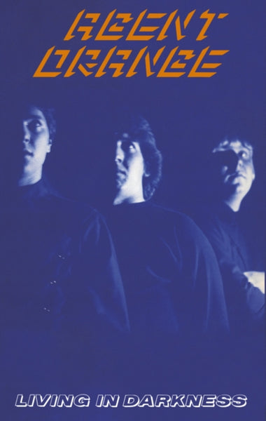 Living in darkness Artist Agent Orange Format:Cassette Tape