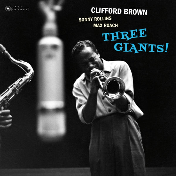 Three Giants! Artist Clifford Brown/Sonny Rollins/Max Roach Format:Vinyl / 12" Album Label:Intermusic
