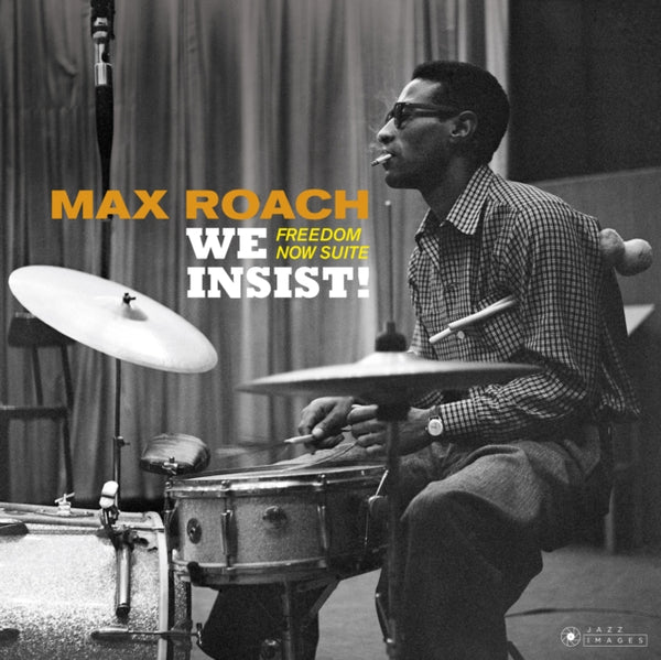 We Insist! Freedom Now Suite Artist Max Roach Format:Vinyl / 12" Album Label:Intermusic