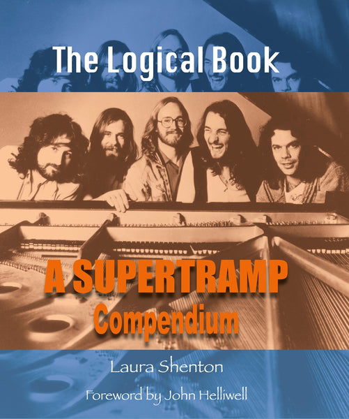 THE LOGICAL BOOK - A SUPERTRAMP COMPENDIUM (LAURA SHENTON) by SUPERTRAMP Book