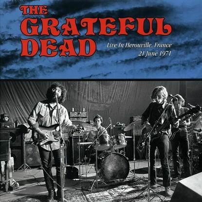 The Grateful Dead – Live In Herouville, France 21 June 1971   Radio Looploop – RLL029   COLOUR VINYL LP
